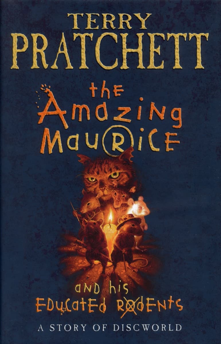 The Amazing Maurice and His Educated Rodents by Terry Pratchett - Book 28 in the Discworld series